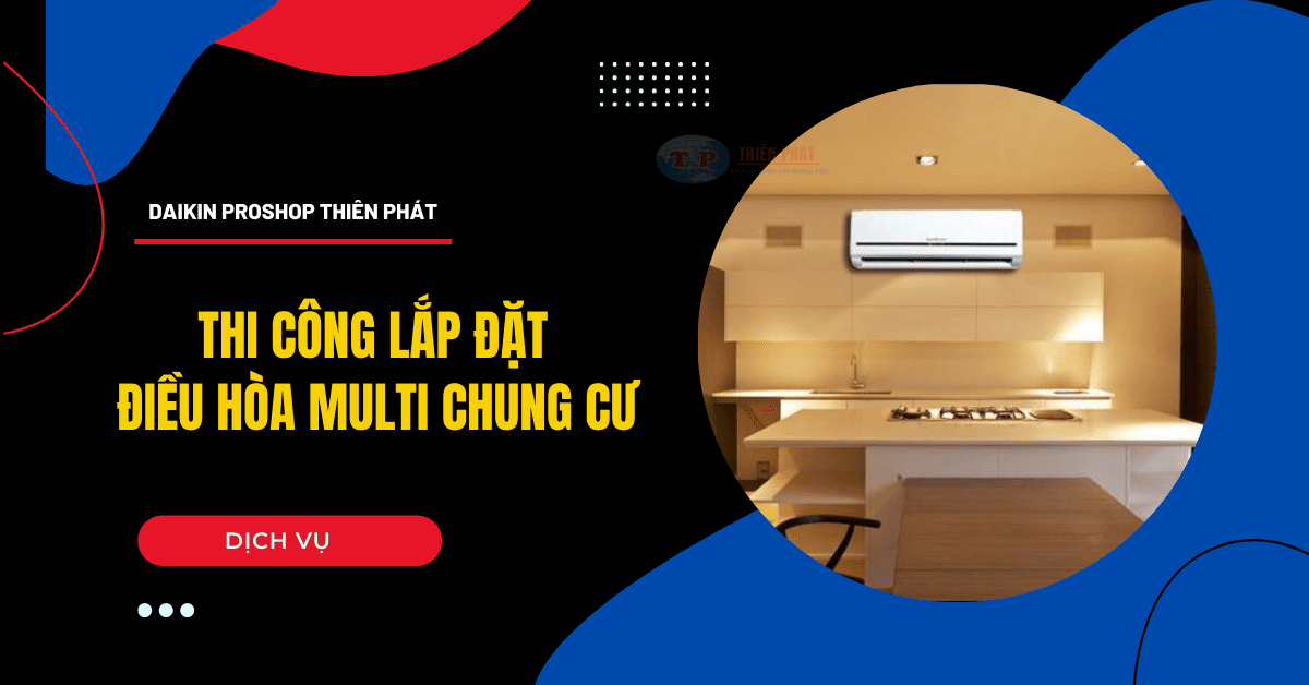 thi công lắp đặt máy lạnh multi chung cư