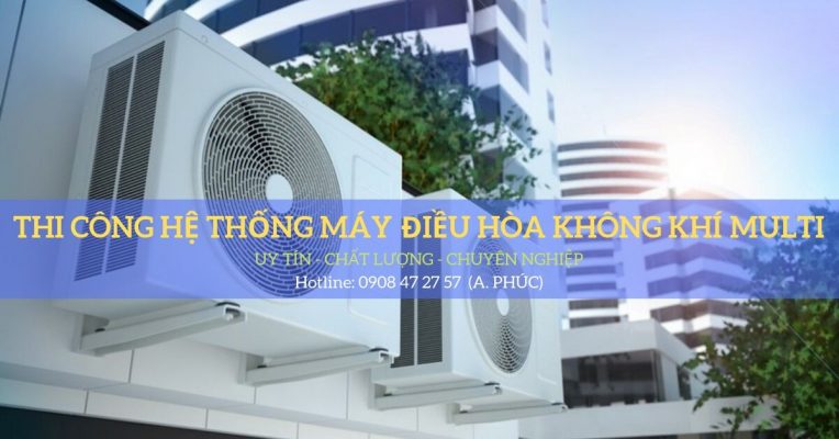 Lưu ý gì khi thi công lắp đặt điều hòa Multi Daikin 764x400 - Lưu ý gì khi thi công lắp đặt điều hòa Multi Daikin? Lưu ý gì khi thi công lắp đặt điều hòa Multi Daikin 764x400 - Lưu ý gì khi thi công lắp đặt điều hòa Multi Daikin?